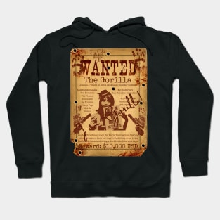 The Gorilla Wanted Poster Hoodie